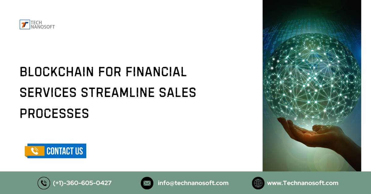 How Blockchain for Financial Services Streamline Sales Processes