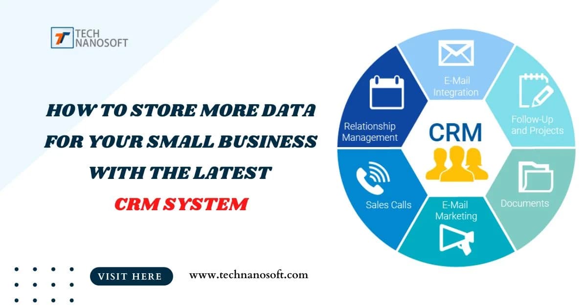 How to Store More Data for Your Small Business With the Latest CRM System