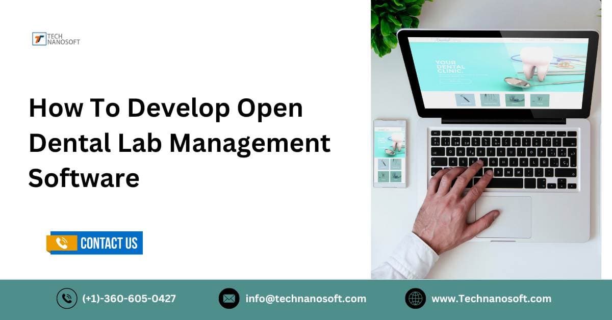 How To Develop Open Dental  Lab Management Software