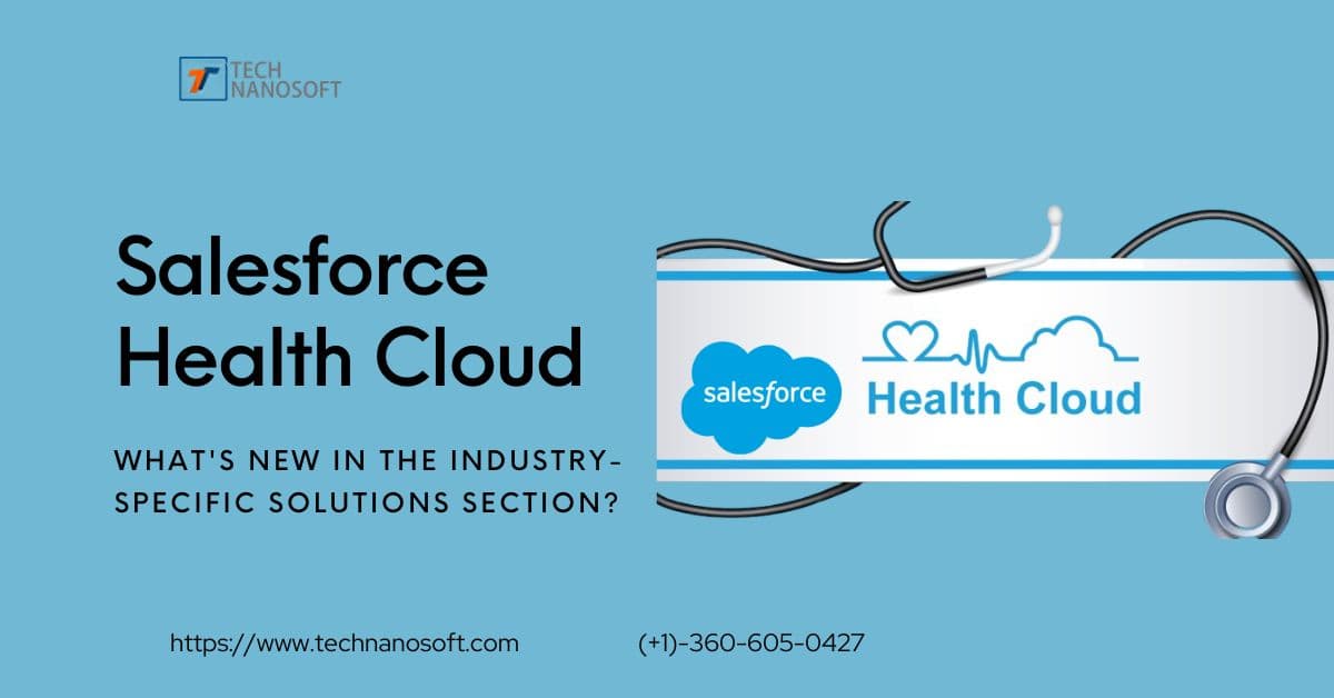 Salesforce Health Cloud: What's New in the Industry-Specific Solutions section?