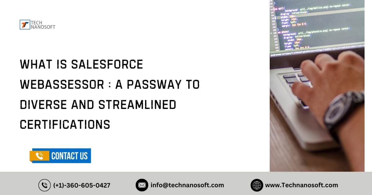 What  is Salesforce Webassessor : A Passway To Diverse And Streamlined Certifications