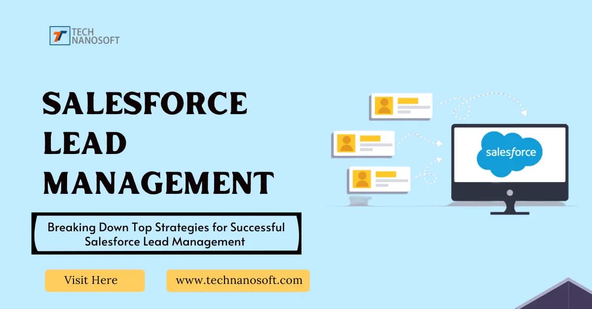 Breaking Down Top Strategies for Successful Salesforce Lead Management
